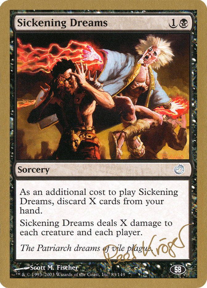 Sickening Dreams (Peer Kroger) (SB) [World Championship Decks 2003] | Dumpster Cat Games