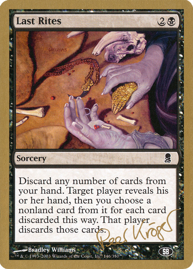 Last Rites (Peer Kroger) (SB) [World Championship Decks 2003] | Dumpster Cat Games