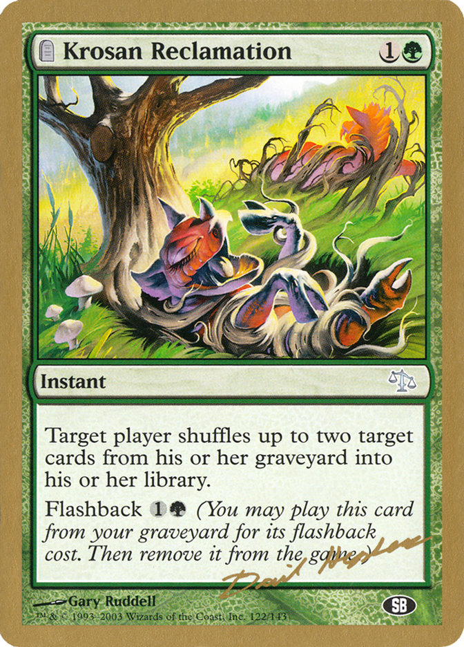 Krosan Reclamation (Dave Humpherys) (SB) [World Championship Decks 2003] | Dumpster Cat Games
