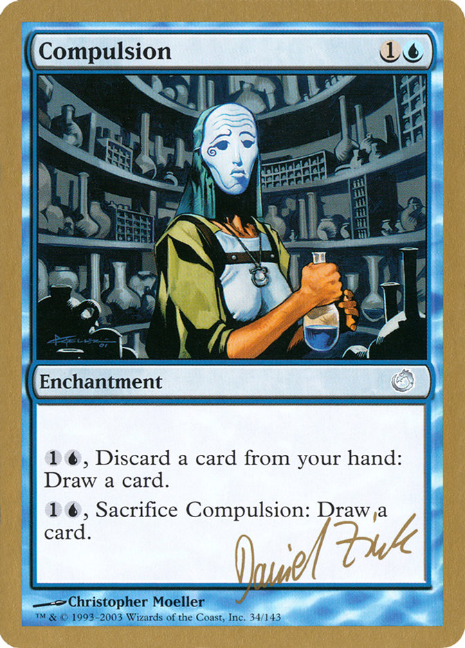 Compulsion (Daniel Zink) [World Championship Decks 2003] | Dumpster Cat Games