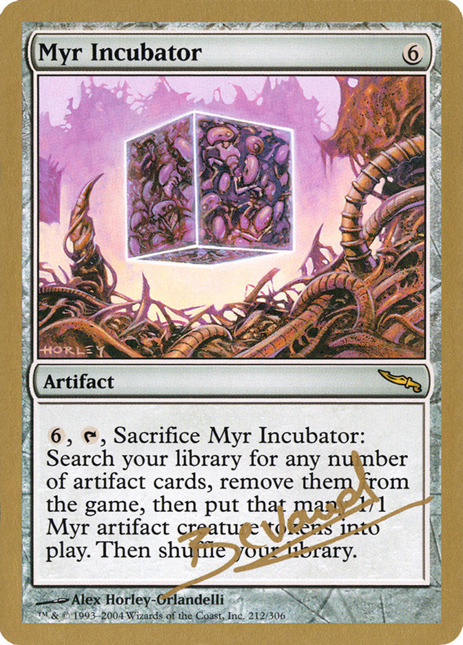 Myr Incubator (Manuel Bevand) [World Championship Decks 2004] | Dumpster Cat Games