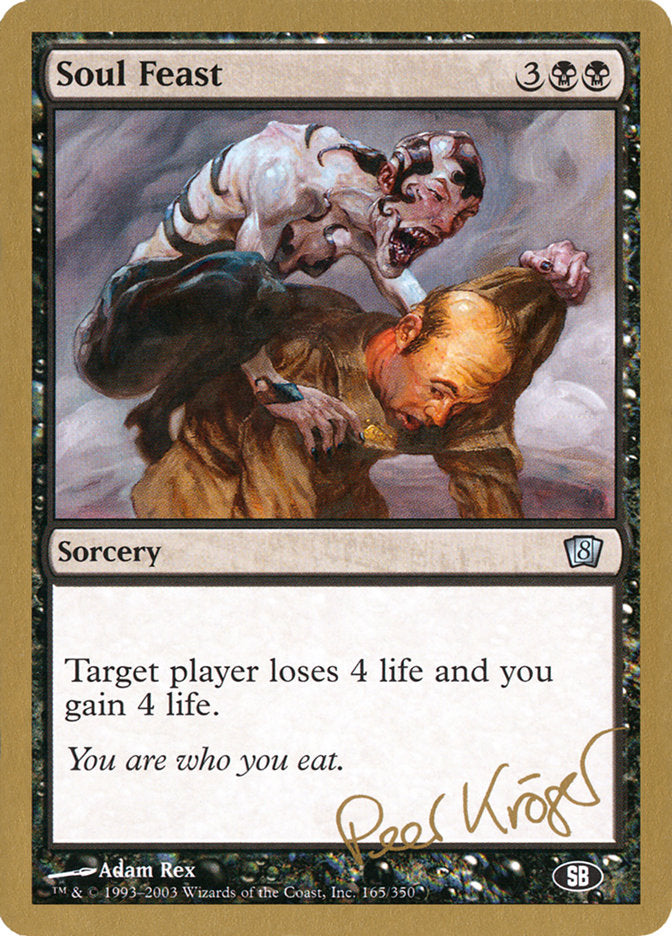 Soul Feast (Peer Kroger) (SB) [World Championship Decks 2003] | Dumpster Cat Games