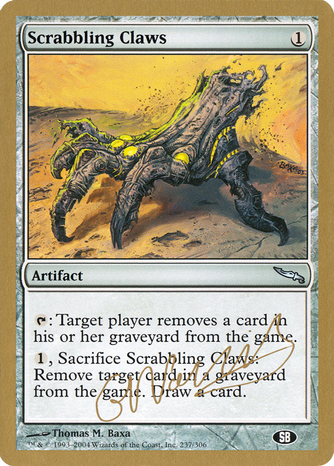 Scrabbling Claws (Gabriel Nassif) (SB) [World Championship Decks 2004] | Dumpster Cat Games