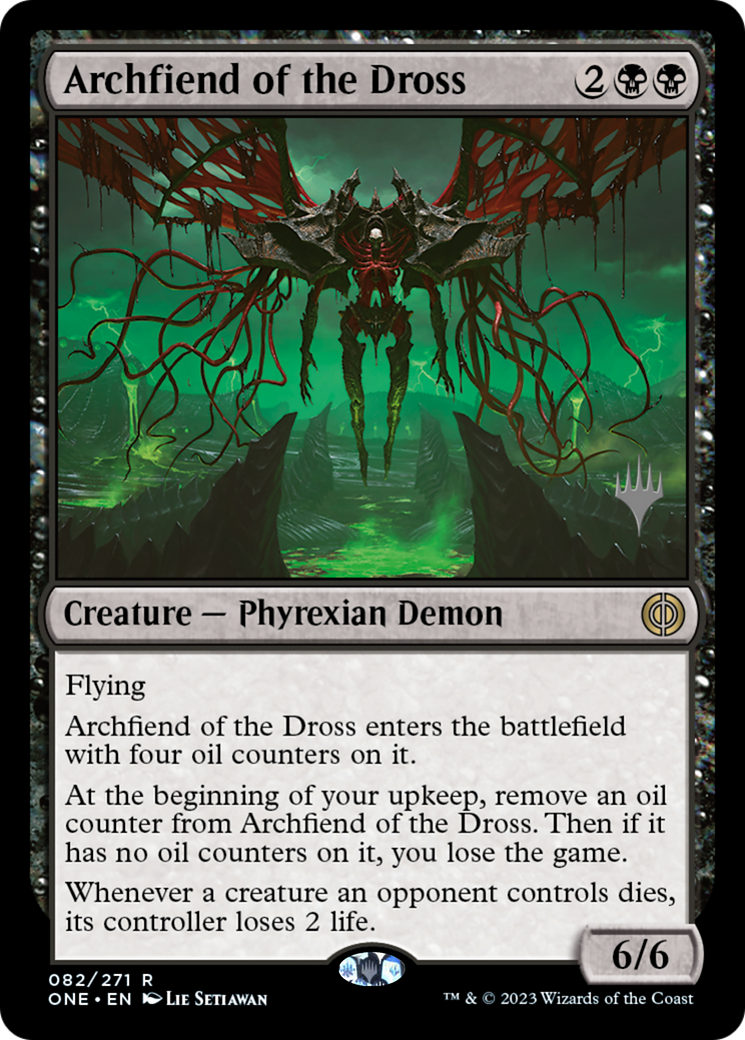 Archfiend of the Dross (Promo Pack) [Phyrexia: All Will Be One Promos] | Dumpster Cat Games