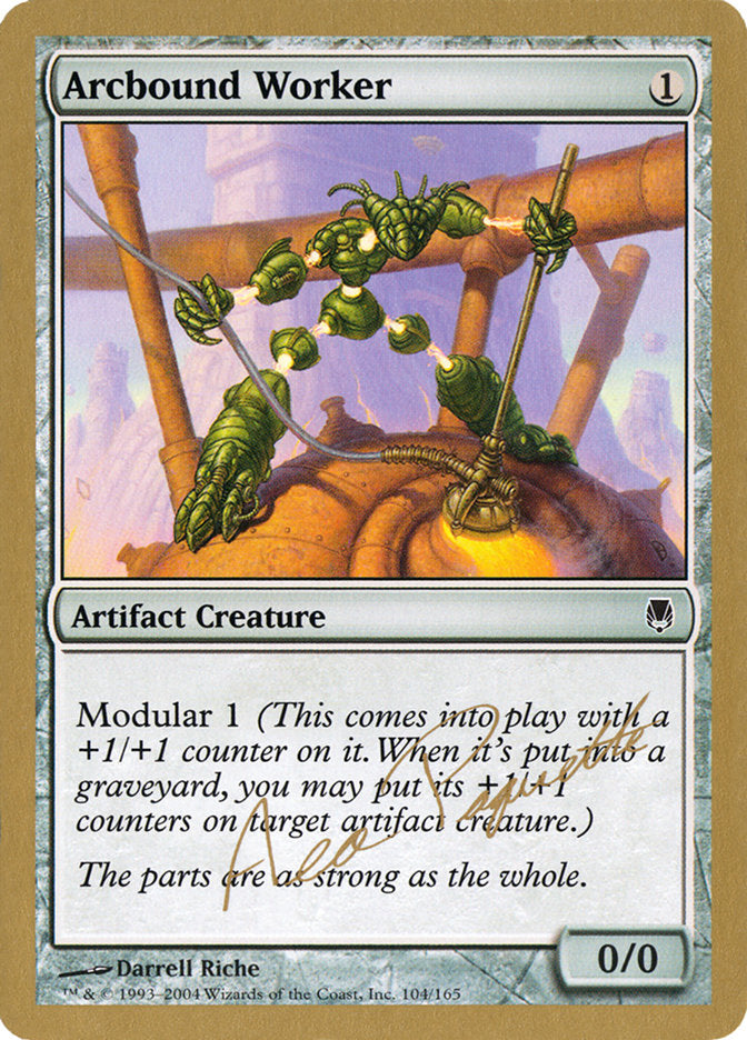 Arcbound Worker (Aeo Paquette) [World Championship Decks 2004] | Dumpster Cat Games