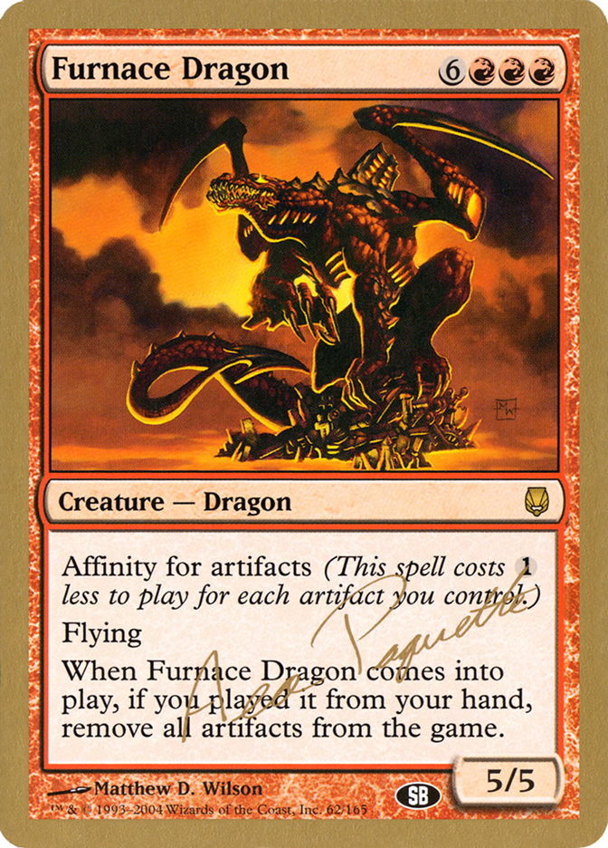 Furnace Dragon (Aeo Paquette) (SB) [World Championship Decks 2004] | Dumpster Cat Games