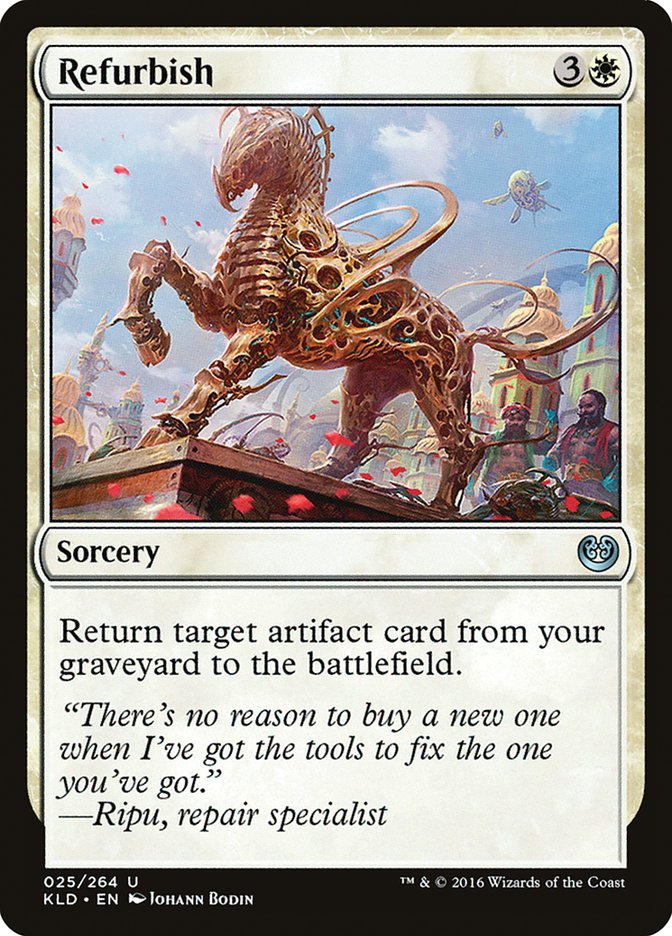 Refurbish [Kaladesh] | Dumpster Cat Games