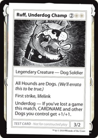 Ruff, Underdog Champ (2021 Edition) [Mystery Booster Playtest Cards] | Dumpster Cat Games