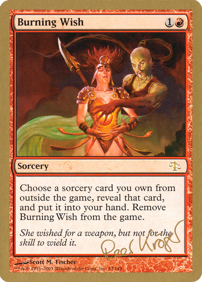 Burning Wish (Peer Kroger) [World Championship Decks 2003] | Dumpster Cat Games