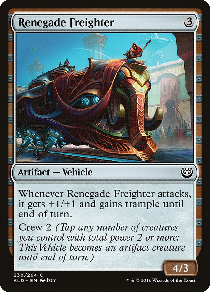 Renegade Freighter [Kaladesh] | Dumpster Cat Games