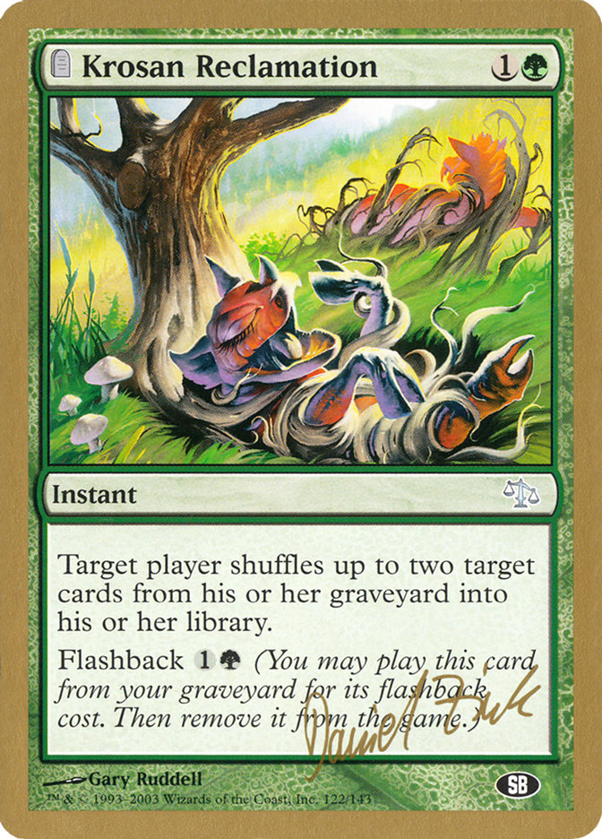 Krosan Reclamation (Daniel Zink) (SB) [World Championship Decks 2003] | Dumpster Cat Games