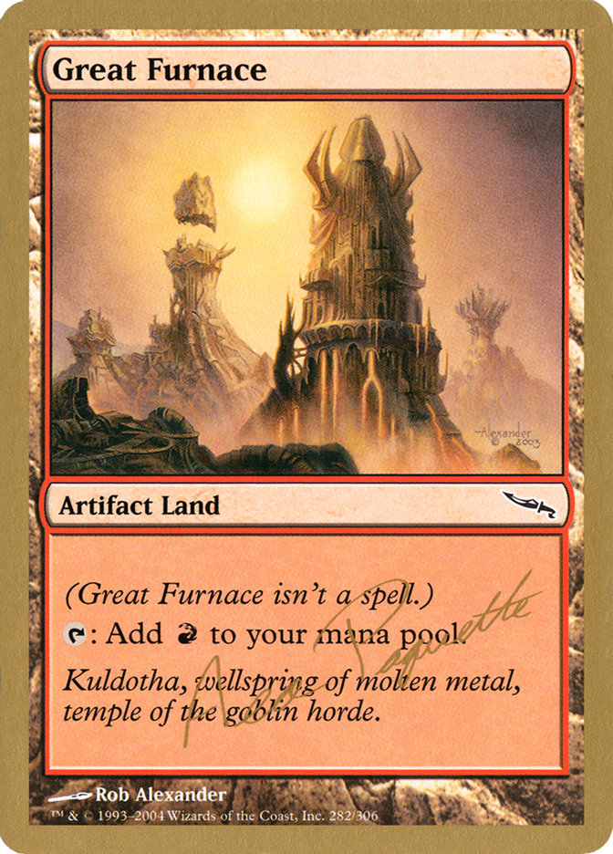 Great Furnace (Aeo Paquette) [World Championship Decks 2004] | Dumpster Cat Games