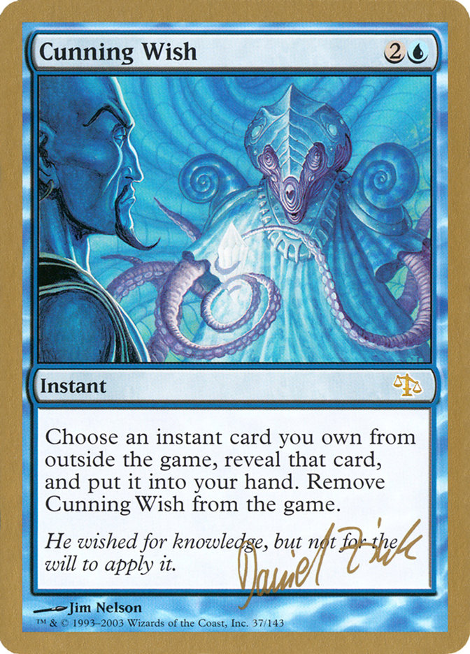 Cunning Wish (Daniel Zink) [World Championship Decks 2003] | Dumpster Cat Games