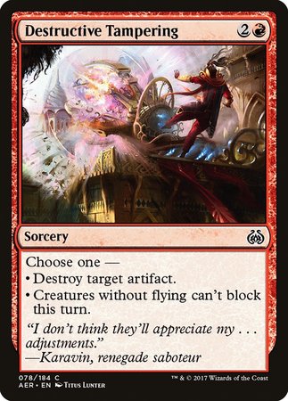 Destructive Tampering [Aether Revolt] | Dumpster Cat Games