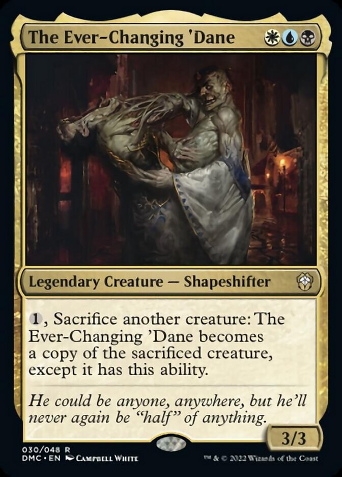 The Ever-Changing 'Dane [Dominaria United Commander] | Dumpster Cat Games