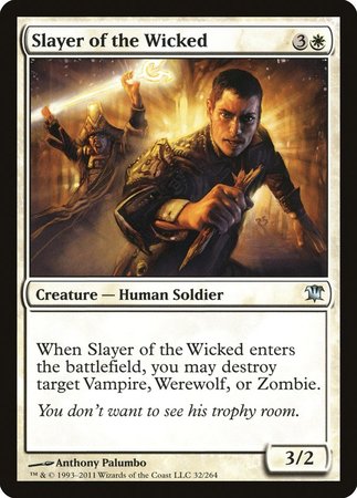 Slayer of the Wicked [Innistrad] | Dumpster Cat Games