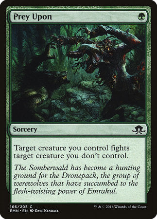 Prey Upon [Eldritch Moon] | Dumpster Cat Games