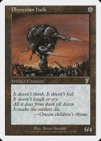 Phyrexian Hulk [Seventh Edition] | Dumpster Cat Games