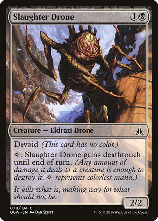 Slaughter Drone [Oath of the Gatewatch] | Dumpster Cat Games