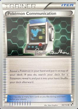 Pokemon Communication (99/114) (The Truth - Ross Cawthon) [World Championships 2011] | Dumpster Cat Games