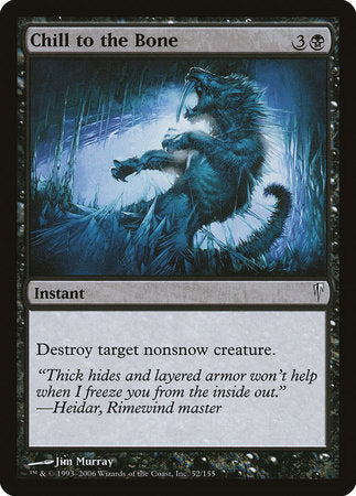 Chill to the Bone [Coldsnap] | Dumpster Cat Games