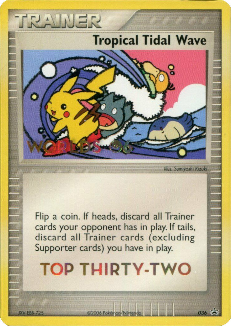 Tropical Tidal Wave (036) (Worlds 2006 Top 32) [Nintendo: Black Star Promos] | Dumpster Cat Games