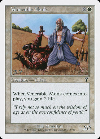 Venerable Monk [Seventh Edition] | Dumpster Cat Games