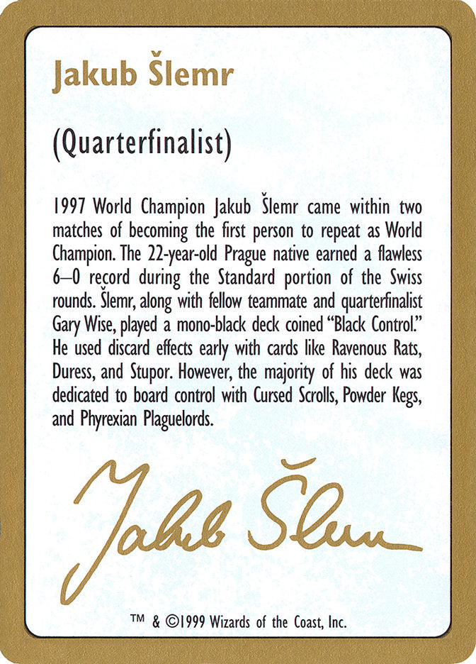Jakub Šlemr Bio [World Championship Decks 1999] | Dumpster Cat Games