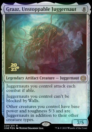 Graaz, Unstoppable Juggernaut [Phyrexia: All Will Be One Prerelease Promos] | Dumpster Cat Games