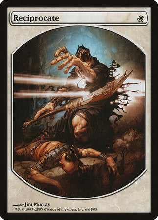 Reciprocate [Magic Player Rewards 2005] | Dumpster Cat Games