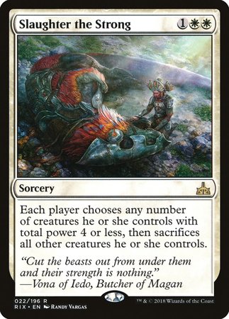 Slaughter the Strong [Rivals of Ixalan] | Dumpster Cat Games