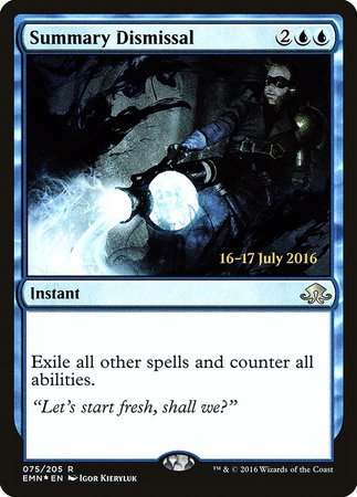 Summary Dismissal [Eldritch Moon Promos] | Dumpster Cat Games