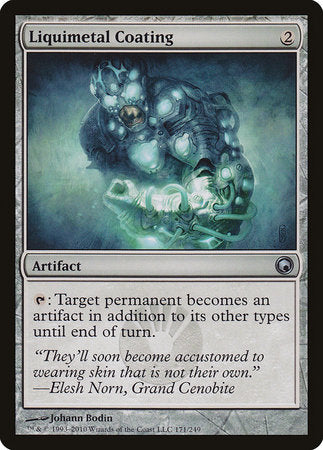 Liquimetal Coating [Scars of Mirrodin] | Dumpster Cat Games