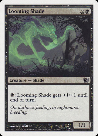Looming Shade [Ninth Edition] | Dumpster Cat Games