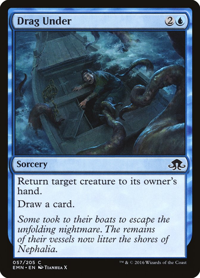 Drag Under [Eldritch Moon] | Dumpster Cat Games