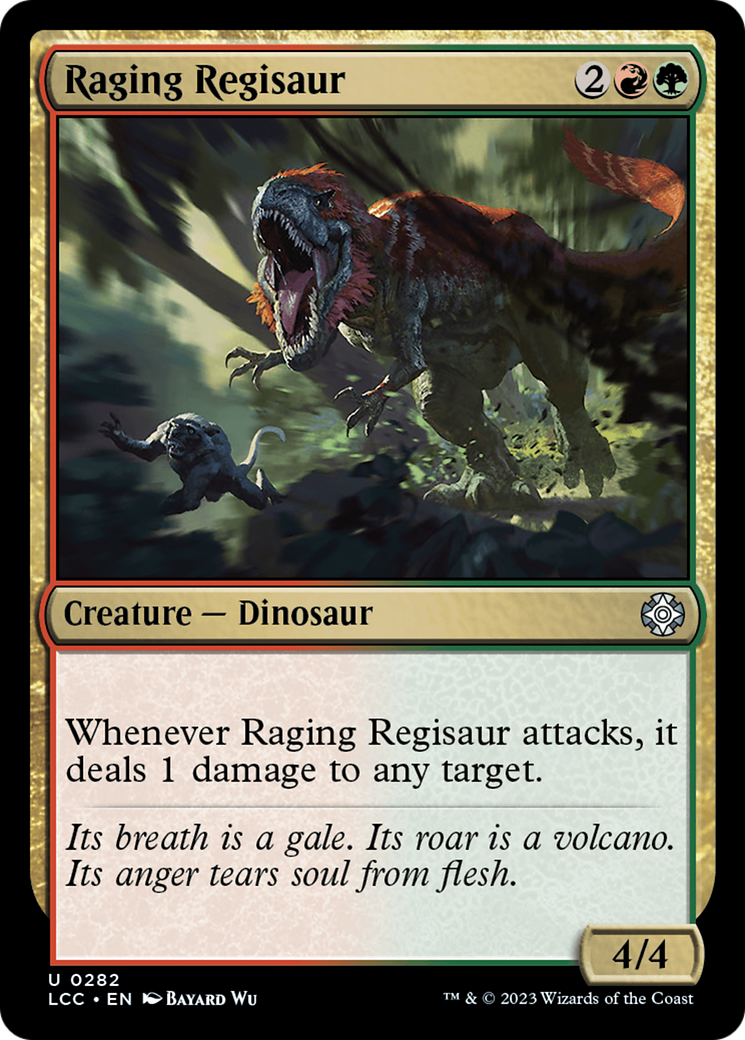 Raging Regisaur [The Lost Caverns of Ixalan Commander] | Dumpster Cat Games