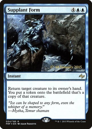 Supplant Form [Fate Reforged Promos] | Dumpster Cat Games