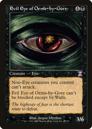 Evil Eye of Orms-by-Gore [Time Spiral Timeshifted] | Dumpster Cat Games