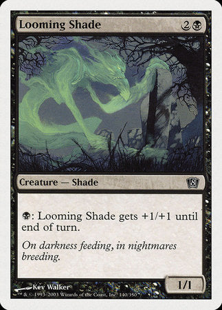 Looming Shade [Eighth Edition] | Dumpster Cat Games