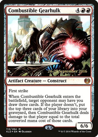 Combustible Gearhulk [Kaladesh Promos] | Dumpster Cat Games