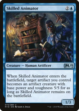 Skilled Animator [Core Set 2019] | Dumpster Cat Games