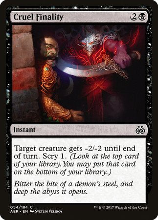 Cruel Finality [Aether Revolt] | Dumpster Cat Games