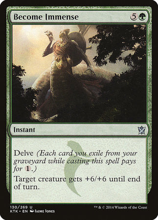 Become Immense [Khans of Tarkir] | Dumpster Cat Games