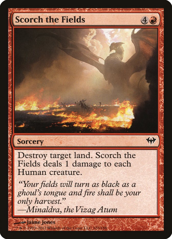 Scorch the Fields [Dark Ascension] | Dumpster Cat Games