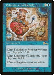 Delusions of Mediocrity [Urza's Legacy] | Dumpster Cat Games