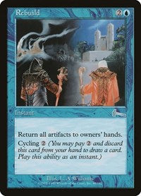 Rebuild [Urza's Legacy] | Dumpster Cat Games
