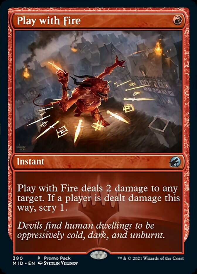 Play with Fire (Promo Pack) [Innistrad: Midnight Hunt Promos] | Dumpster Cat Games