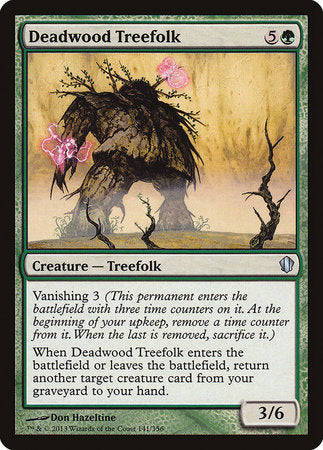 Deadwood Treefolk [Commander 2013] | Dumpster Cat Games