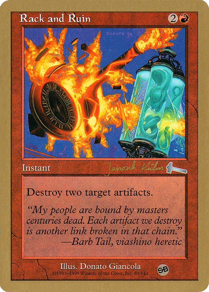 Rack and Ruin (Janosch Kuhn) (SB) [World Championship Decks 2000] | Dumpster Cat Games