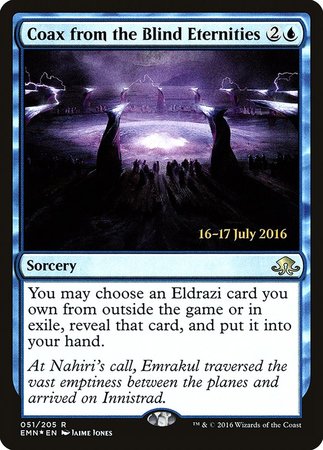 Coax from the Blind Eternities [Eldritch Moon Promos] | Dumpster Cat Games